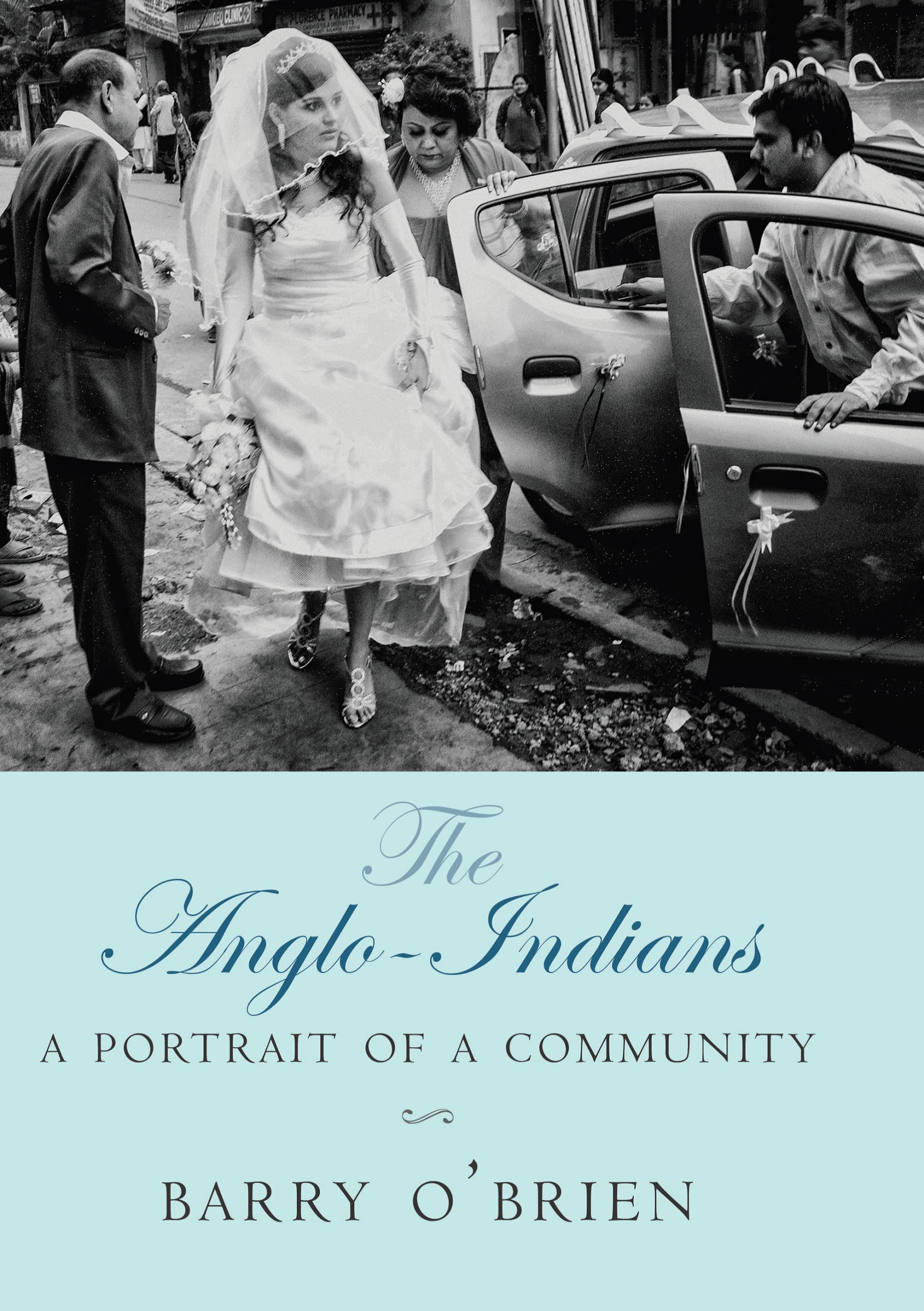 THE ANGLO-INDIANS: A Portrait of a Community