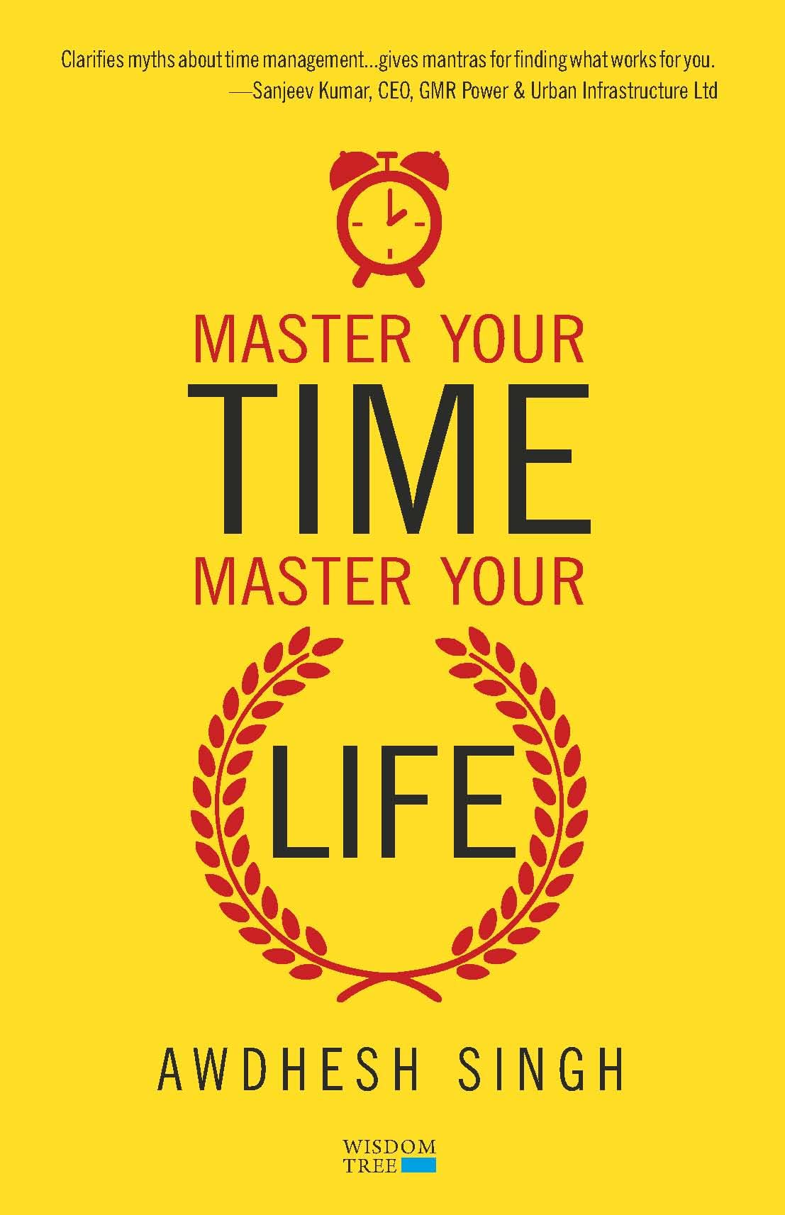 Master Your Time, Master Your Life