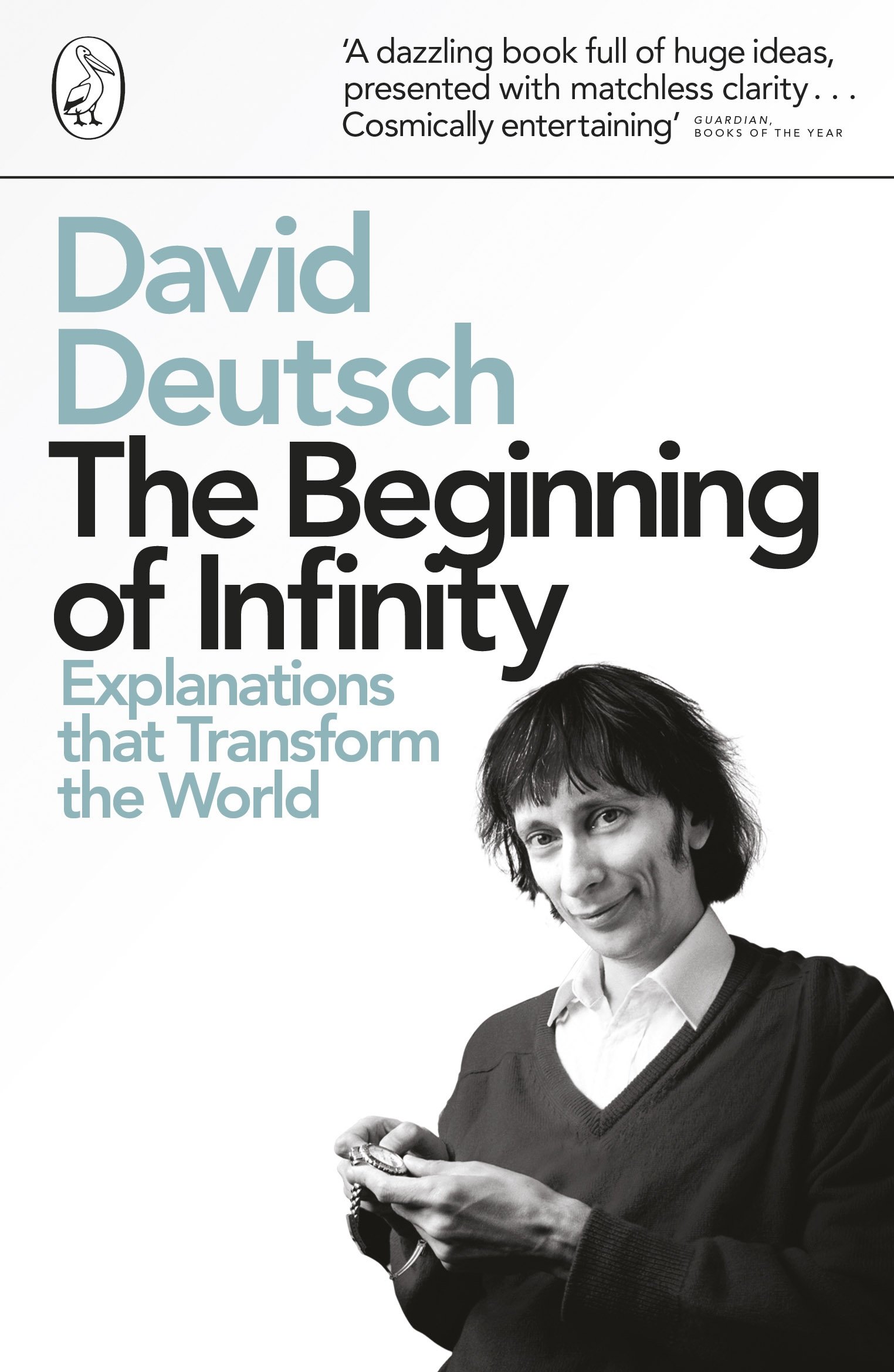 Penguin Classics The Beginning Of Infinity: Explanations that Transform The World