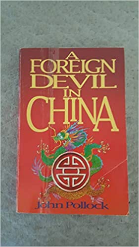 Foreign Devil in China (Used book, Good condition)
