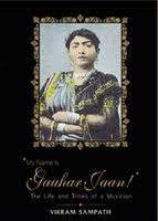 My Name is Gauhar Jaan: The Life and Times of a Musician (Used, Good condition)