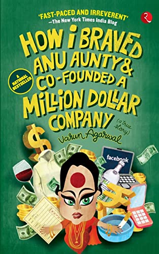 How I Braved Anu Aunty and Co-Founded A Million Dollar Company (Used, good condition)