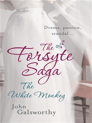 The Forsyte Saga The White Monkey (Used, good condition)