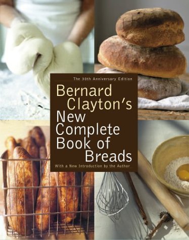 Bernard Clayton's New Complete Book of Breads (Used, book Good condition)