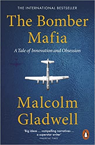 The Bomber Mafia: A Tale of Innovation and Obsession Paperback – Import, 2 June 2022 by Malcolm Gladwell (Author)