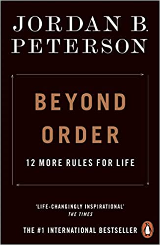 Beyond Order (Lead Title): 12 More Rules for Life Paperback – Import, 5 May 2022