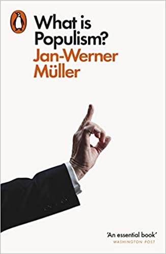 What Is Populism? [Paperback] Müller, Jan-Werner Paperback – 29 December 2017 by Jan-Werner Müller (Author)