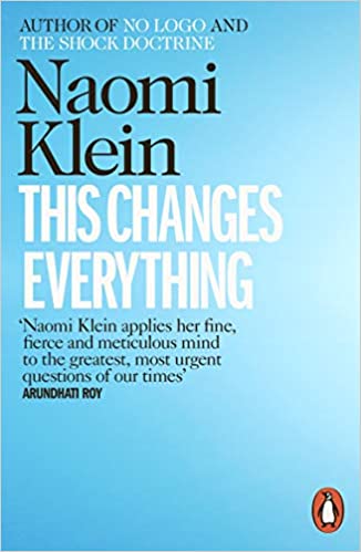 This Changes Everything : Capitalism vs. Paperback – 7 March 2015