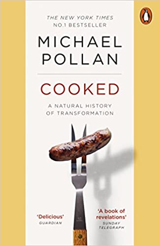 Cooked Paperback – January 1, 1600 by Michael Pollan Michael Pollan (Author)