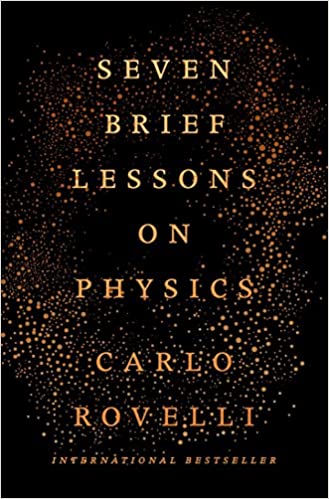 Seven Brief Lessons on Physics Hardcover – Illustrated, March 1, 2016 by Carlo Rovelli (Author)