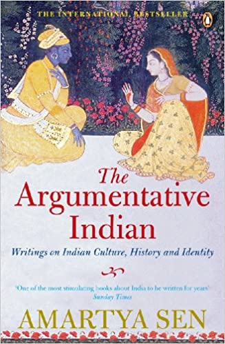 The Argumentative Indian: Writings on Indian History, Culture and Identity Sen, Amartya Paperback – 29 August 2006 by Amartya Sen (Author)
