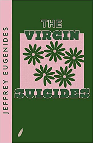 The Virgin Suicides: Jeffrey Eugenides (Collins Modern Classics) Paperback – May 13, 2021 by Jeffrey Eugenides (Author)