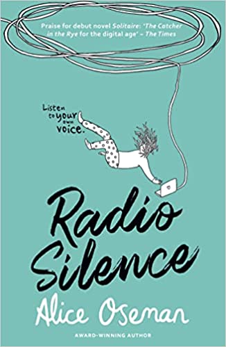 Radio Silence: TikTok made me buy it! From the YA Prize winning author and creator of Netflix series HEARTSTOPPER Paperback – 3 May 2016