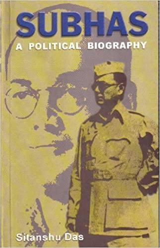 Subhas: A Political Biography Hardcover – January 1, 2002 by Sitanshu Das (Author)