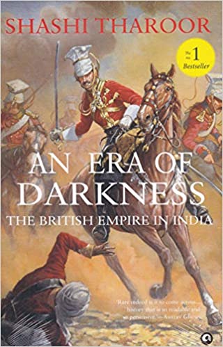 AN ERA OF DARKNESS Hardcover – 27 October 2016 by Shashi Tharoor (Author)