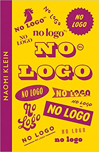 No Logo (Collins Modern Classics) Paperback – 5 June 2021 by Naomi Klein (Author)
