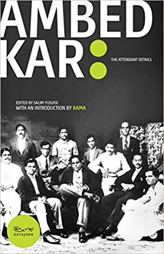 Ambedkar : The Attendant Details Paperback – 10 April 2017 by Salim Yusufji (Author, Editor)