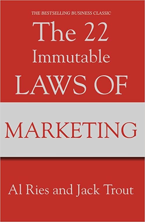 THE 22 IMMUTABLE LAWS OF MARKETING Paperback – 24 October 1994 by Al Ries (Author), Jack Trout (Author)