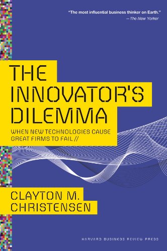 The Innovator's Dilemma: When New Technologies Cause Great Firms to Fail (Management of Innovation and Change) (English Edition) by Clayton M. Christensen (Autor)