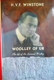 Woolley of Ur: The Life of Sir Leonard Woolley (Used, good condition)