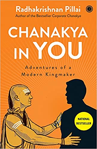 Chanakya in You Paperback – 24 May 2015 by Radhakrishnan Pillai (Author)