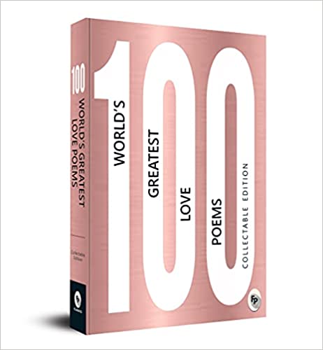 100 World's Greatest Love Poems Paperback – May 1, 2018 by Collectable Edition (Author)