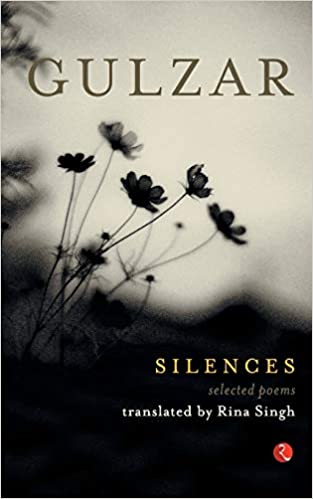 Silences Paperback – December 1, 2012 by . Gulzar (Author), Rina Singh (Translator)