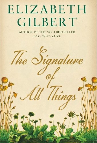 The Signature Of All Things (used, good condition)
