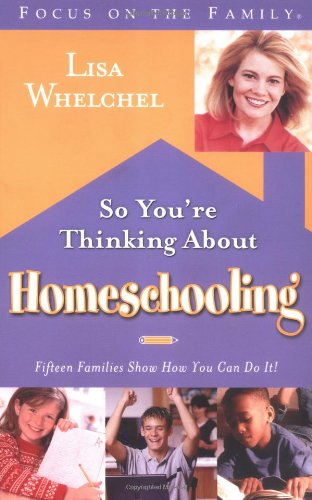 So You're Thinking About Homeschooling (Used, good condition)