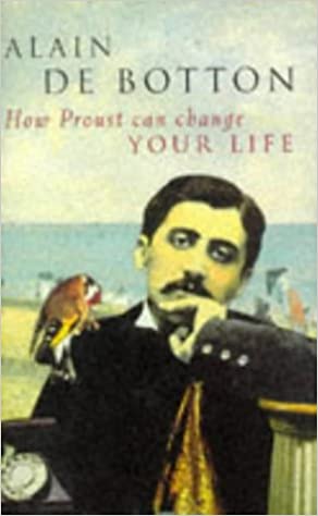 How Proust Can Change Your Life (Used, Good condition, Hardcover)