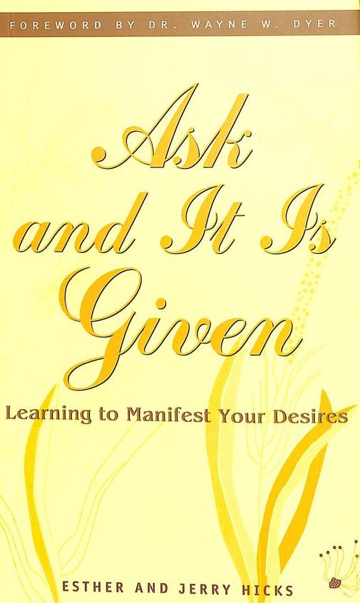 Ask & It Is Given Learning To Manifest Your Desire (used, good condition)
