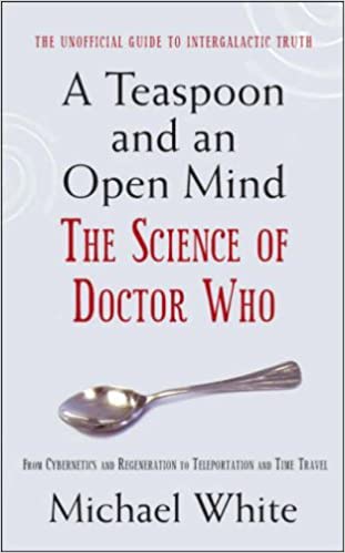 Teaspoon and an Open Mind: The Science Of Doctor Who (Used, Good condition, Hardcover)