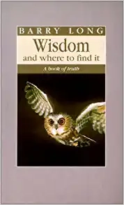 Wisdom and Where to Find It: A Book of Truth (used, good condition)