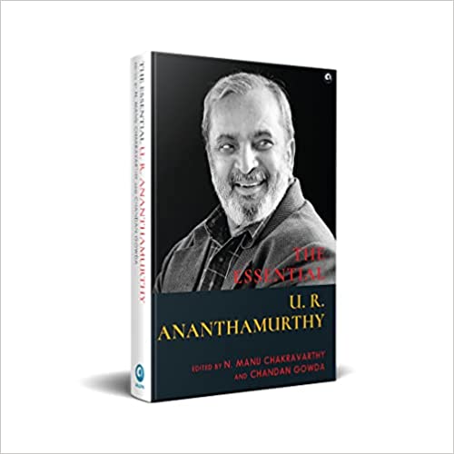 U R ANANTHAMURTHY Hardcover – 5 May 2023 by N. Manu Chakravarthy (Author), Chandan Gowda (Author)