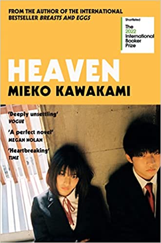Heaven Paperback – 12 May 2022 by Mieko Kawakami (Author)