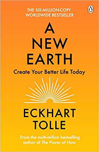 A New Earth: The Life-Changing Follow Up to The Power of Now. ‘My No.1 Guru Will Always be Eckhart Tolle’ Chris Evans Paperback – 1 Jan. 2009 by Eckhart Tolle (Author)