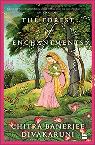 The Forest of Enchantments Paperback – August 24, 2021 by Chitra Banerjee Divakaruni (Author)