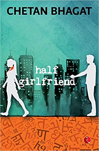 Half Girlfriend Paperback – 1 January 2014 by Chetan Bhagat (Author)