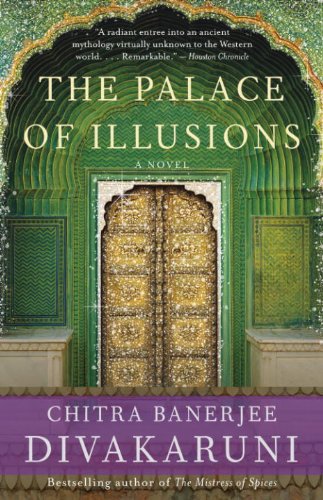 The Palace of Illusions: A Novel  by Chitra Banerjee Divakaruni (Author)