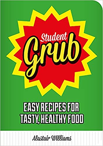 Student Grub: Easy Recipes for Tasty, Healthy Food (used, good condition)