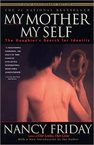 My Mother/My Self: The Daughter's Search for Identity (used, good condition)