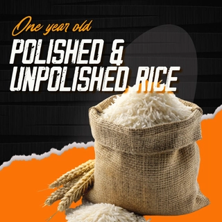 Unpolished & Polished Rice(One Year Old Rice)