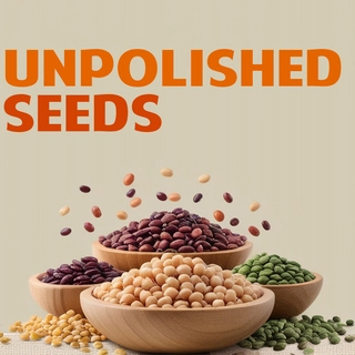 Unpolished Seeds