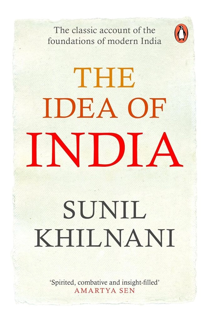 The Idea of India By Sunil Khilnani