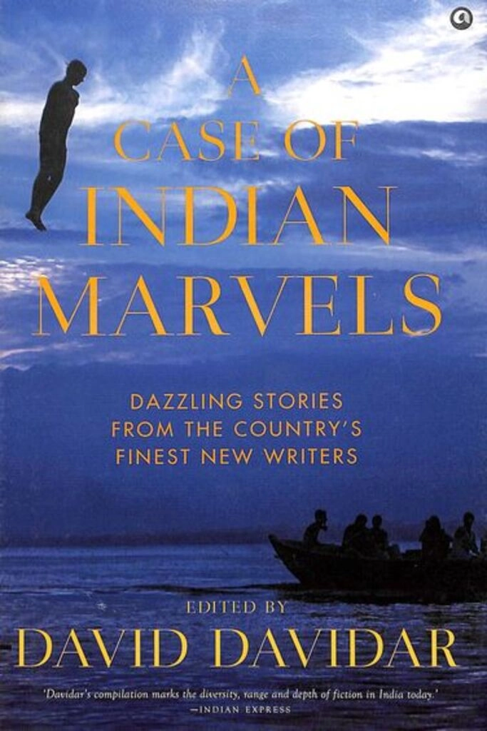 A Case Of Indian Marvels: Dazzling Stories From The Country’s Finest New Writers (used, good condition, hardcover)