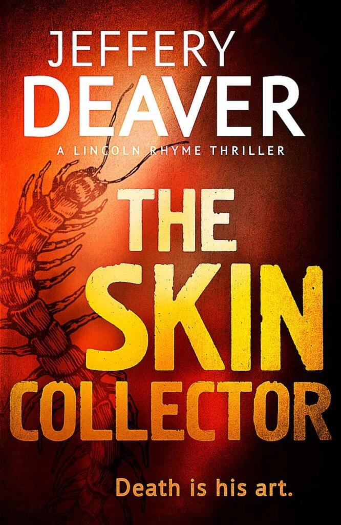 The Skin Collector: A Lincoln Rhyme Thriller-Death is his Art (used, good condition, hardcover)