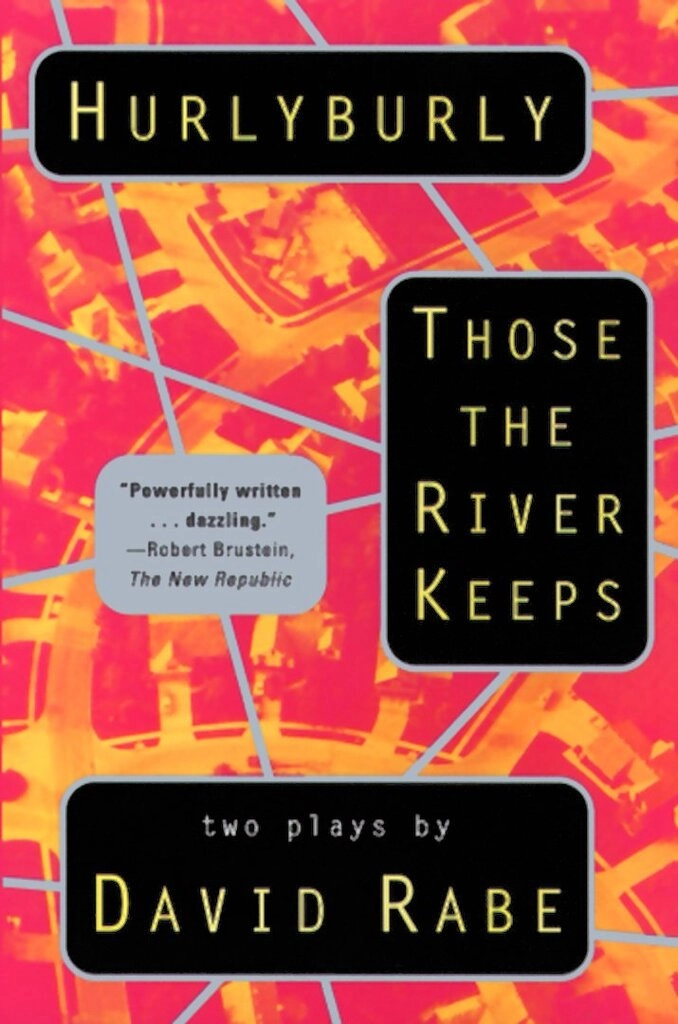 Hurlyburly and Those the River Keeps (paperback, used, good condition)