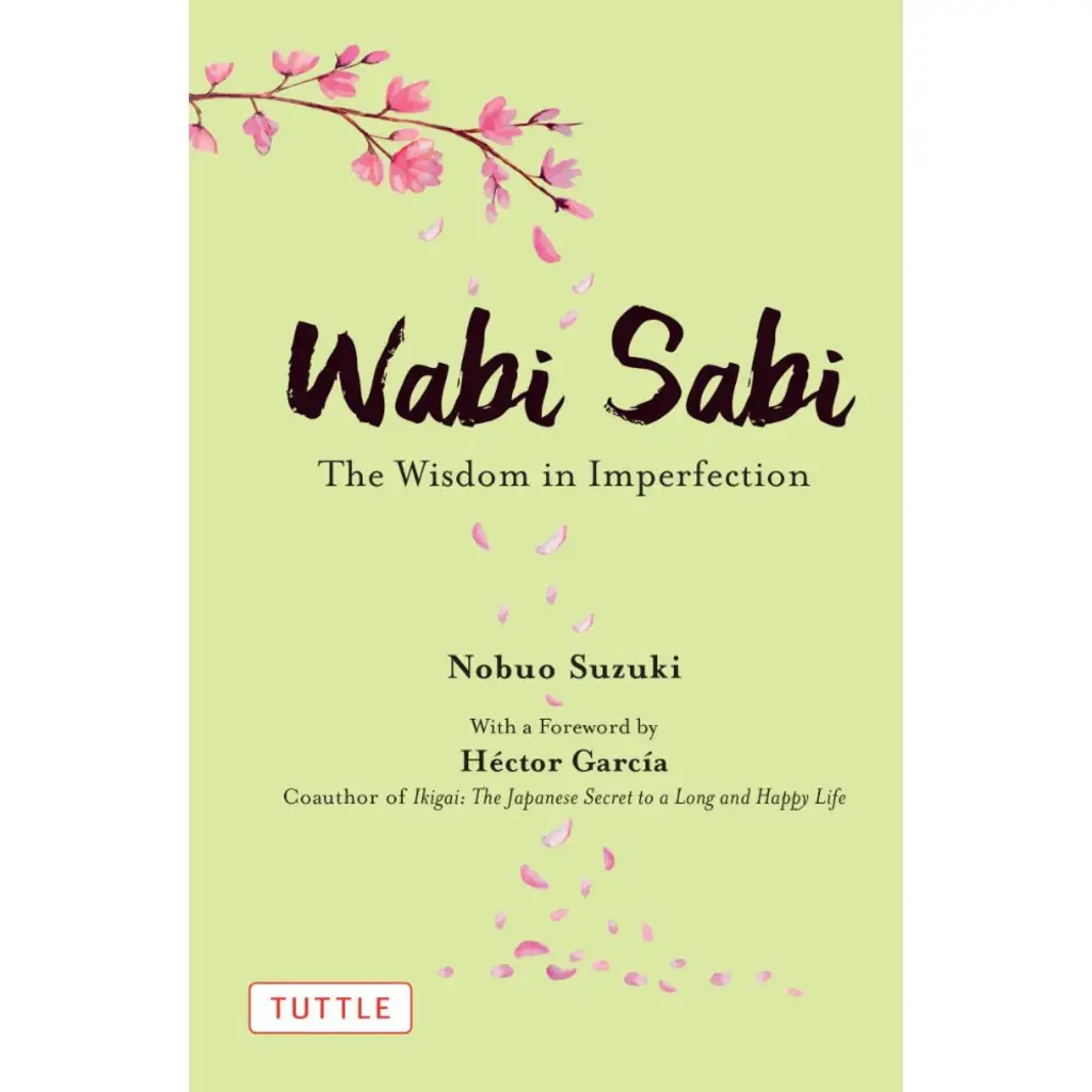 Wabi Sabi: The Wisdom in Imperfection (hardcover, used, good condition)