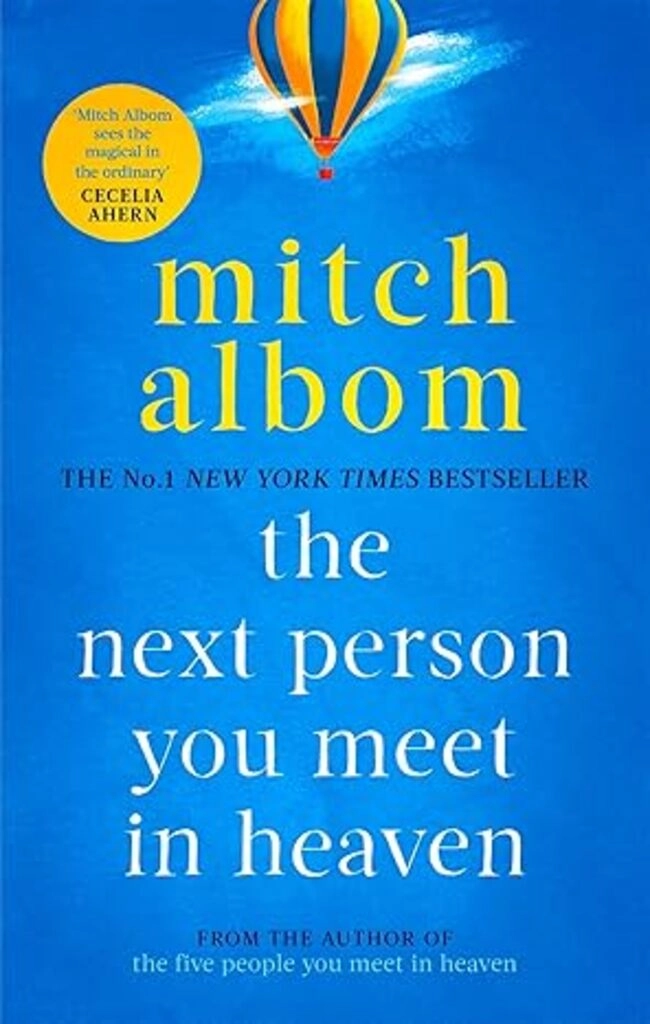 THE NEXT PERSON YOU MEET IN HEAVEN (used, paperback, good condition)
