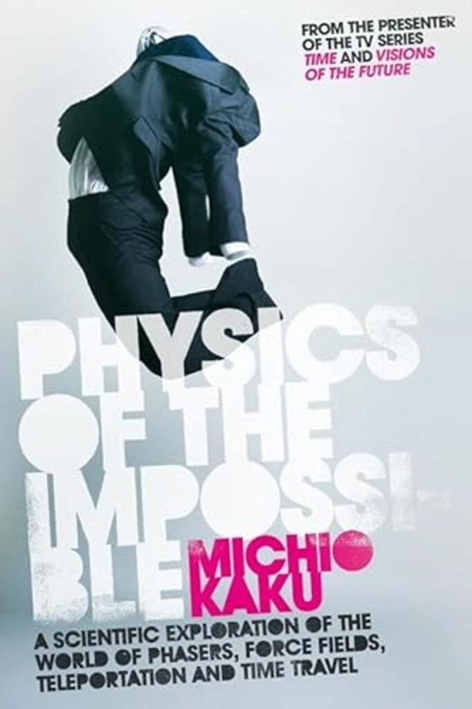 Physics of the Impossible  (used, hard cover, very good condition)